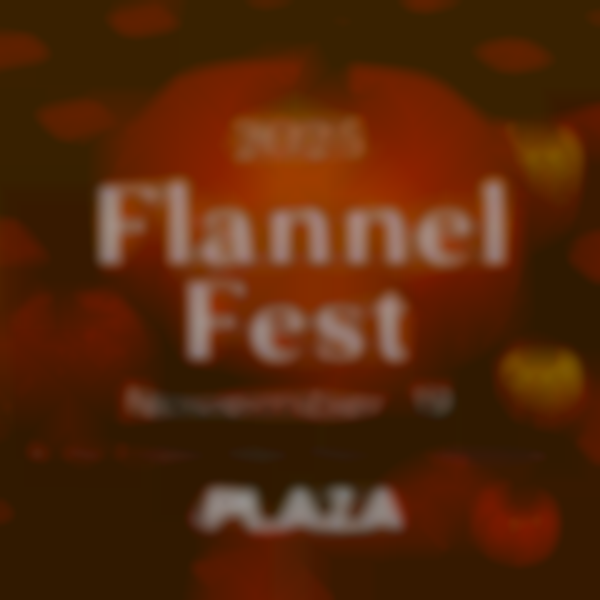2025 Flannel Fest at The Plaza