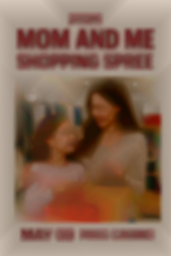2026 Mom and Me Shopping Spree