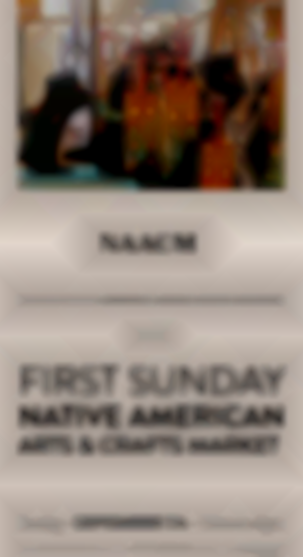 2025 First Sunday Native American Arts & Crafts Market | Sept 7