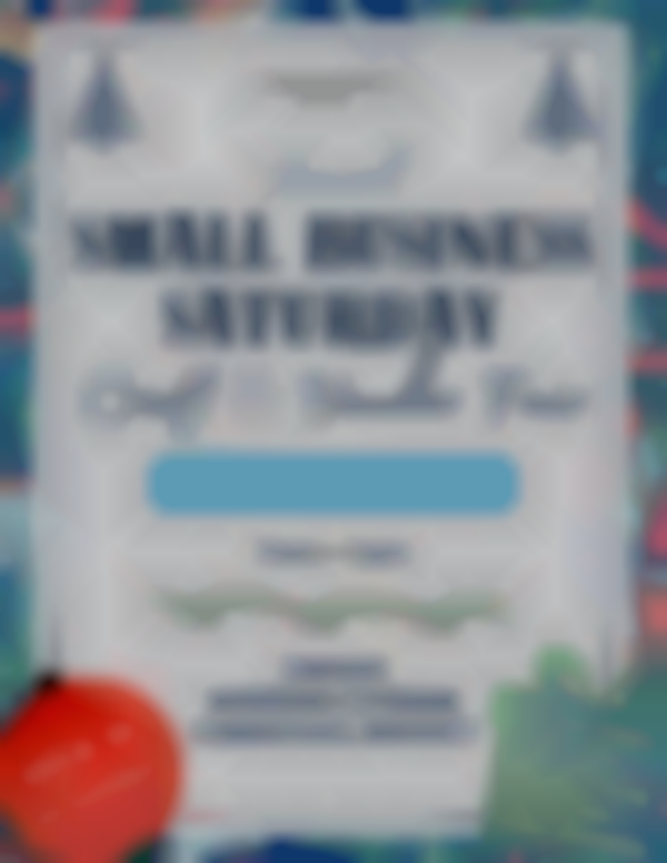 Small Business Saturday Craft & Vendor Fair