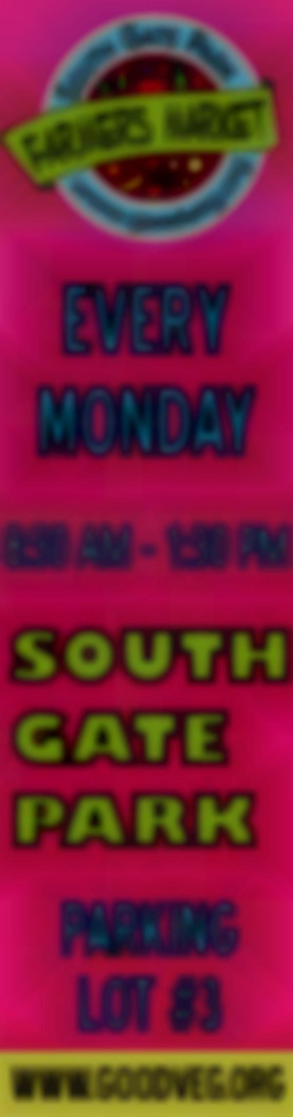 2025 South Gate Farmers Market | Mon, Jun 16th