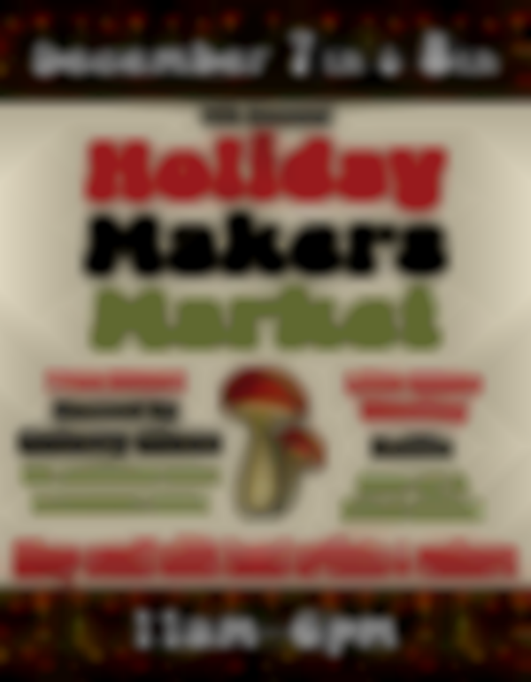 4th Annual Holiday Makers Market at Galaxy Glass