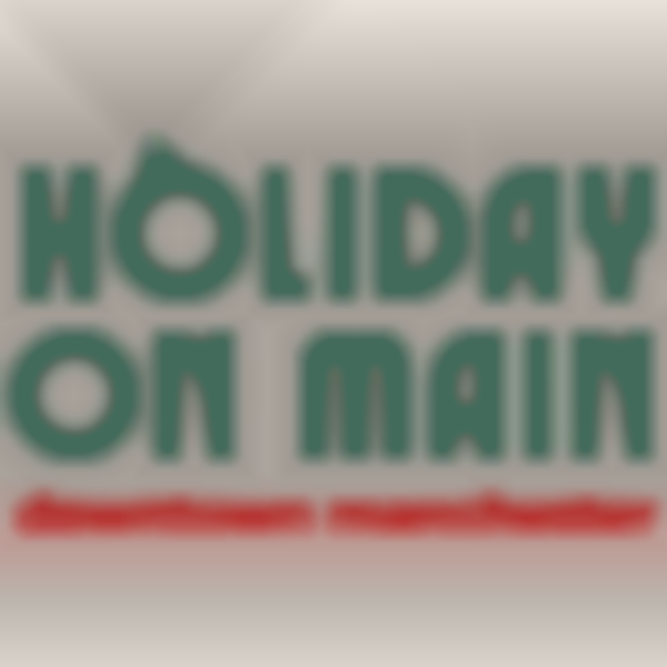 Holiday on Main: Small Business Saturday in Downtown Manchester