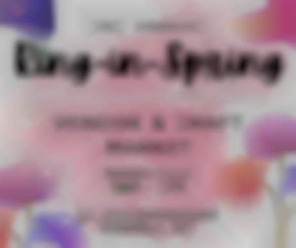 2nd Annual Ring In Spring Vendor and Craft Market