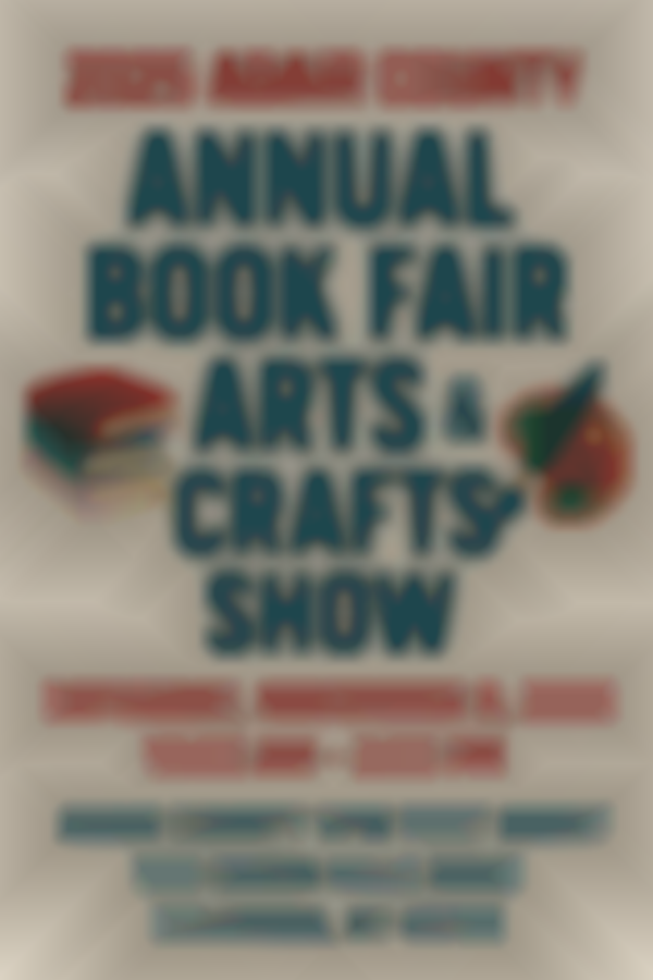 2025 Adair County Annual Book Fair and Arts & Crafts Show