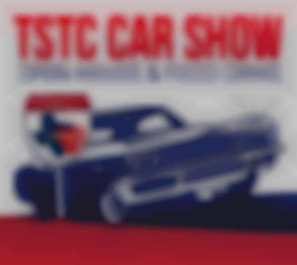 3rd Annual TSTC CAR SHOW  Open House and Food Drive