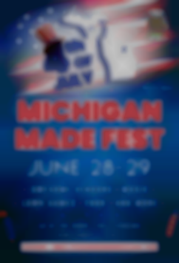 4th Of July Michigan Made Fest 2025