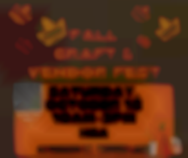 Tupper Lake 11th Annual Fall Craft & Vendor Fest