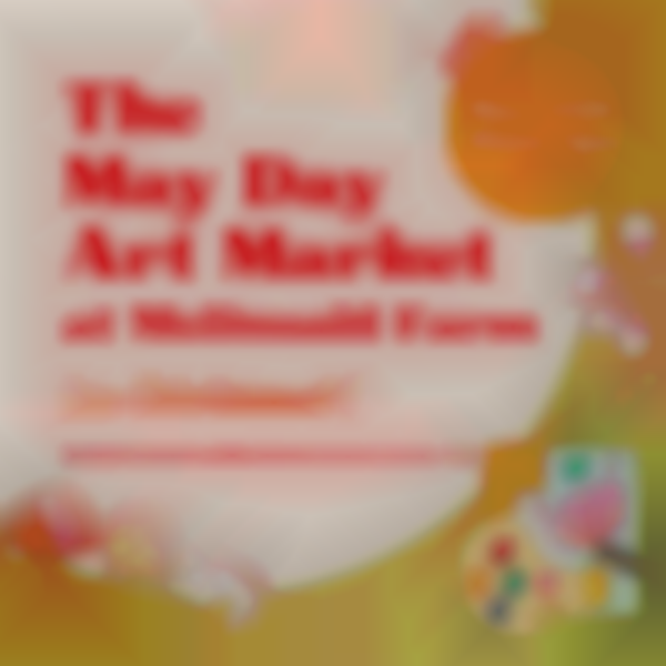 The May Day Art Market at McDonald Farm | Saturday, May 24th