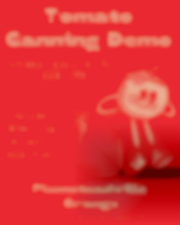 PLUMSTEADVILLE GRANGE Tomato Fest: Tomato Canning Demo 