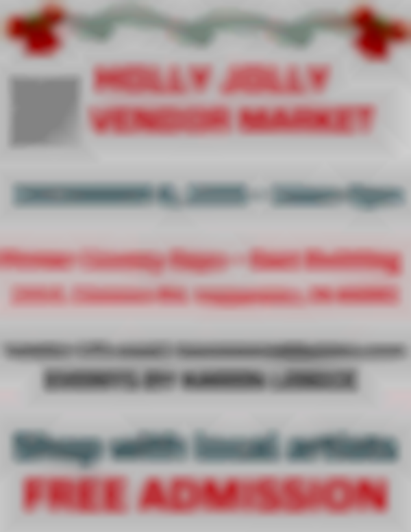 2025 Porter County 3rd Annual Holly Jolly Vendor Market — Dec 6th