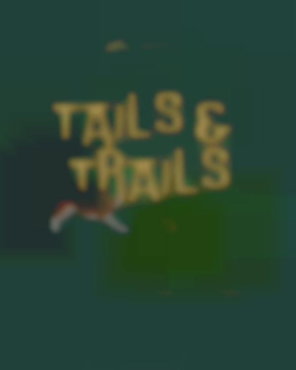 Tails & Trails