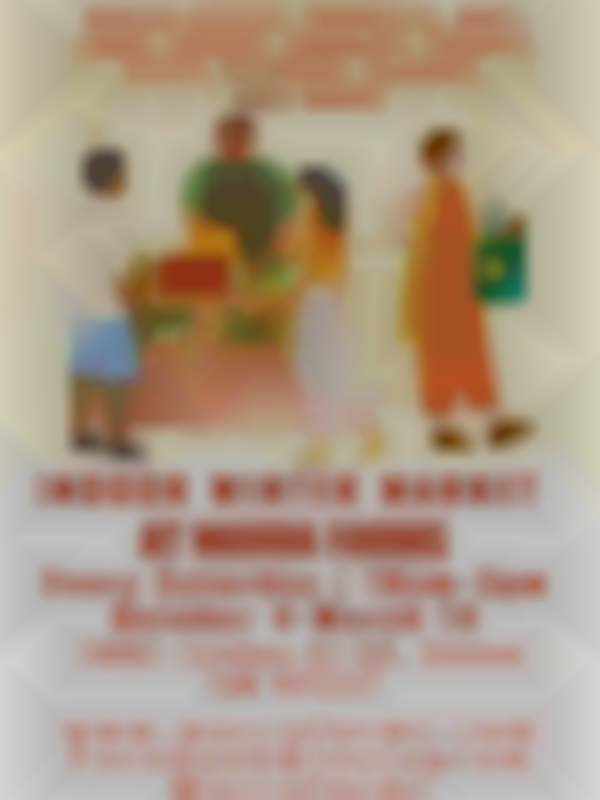 Indoor Winter Market at Wavra Farms