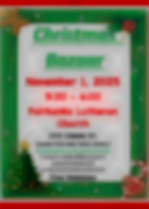 Fairbanks Lutheran Church Christmas Craft Bazaar