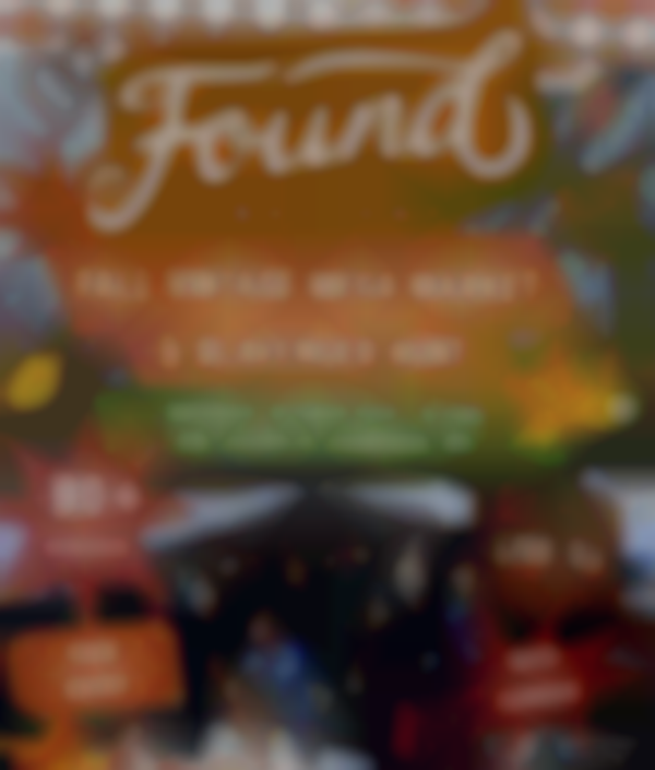 FOUND Fall Vintage Mega Market & Scavenger Hunt at Cambridge Crossing