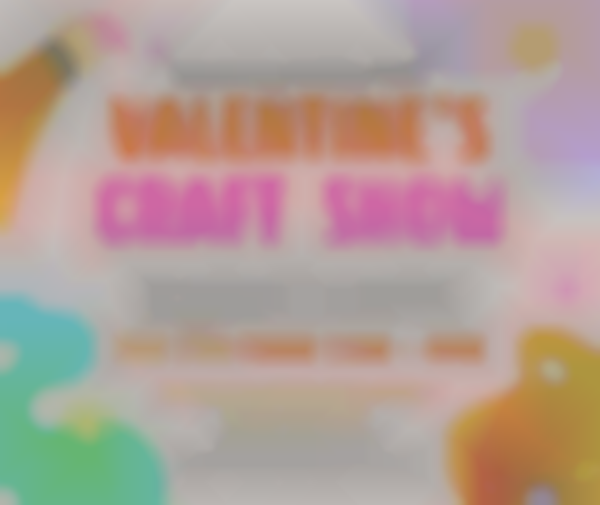 Valentine’s Craft Show