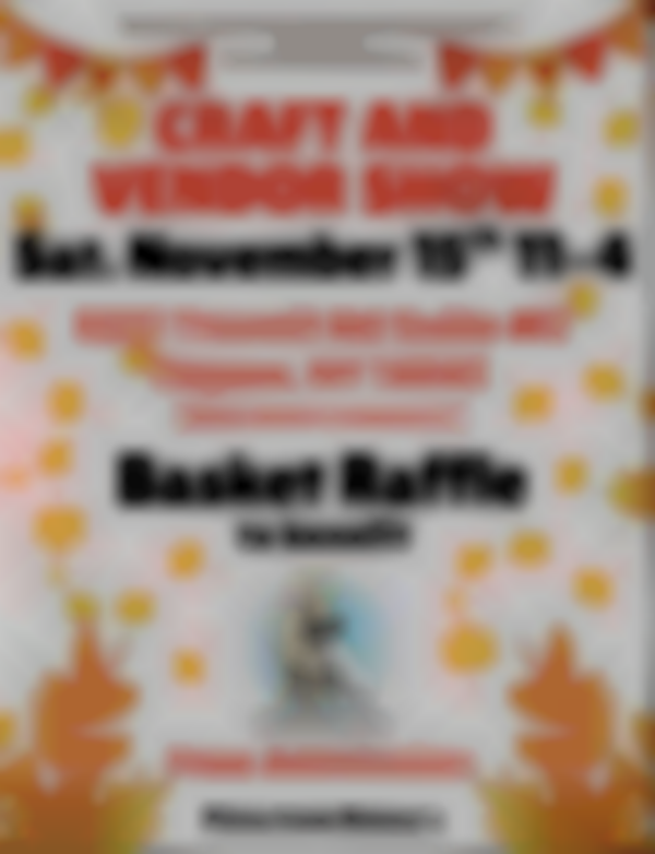Craft and Vendor Show with Basket Raffle 