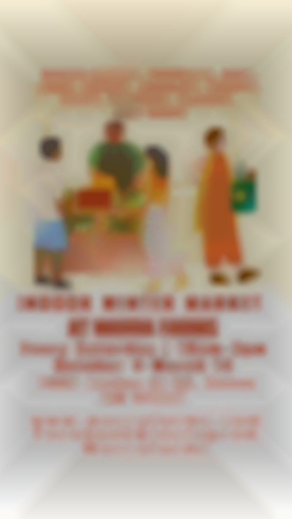 Indoor Winter Market at Wavra Farms