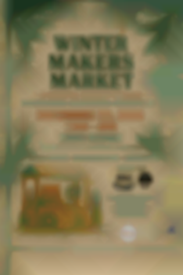 Winter Makers Market — A Mindful Market Collab