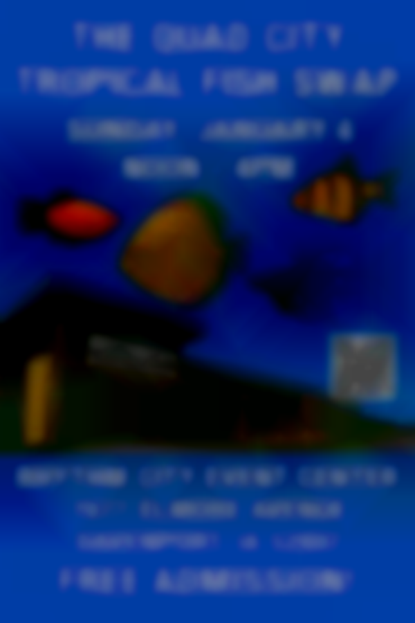 Quad City Tropical Fish Swap