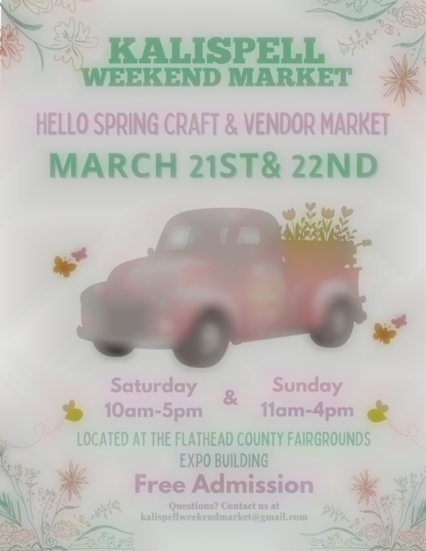 Hello Spring Craft and Vendor Market by Kalispell Weekend Market