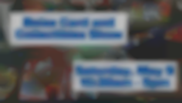 Boise Card and Collectibles Show 