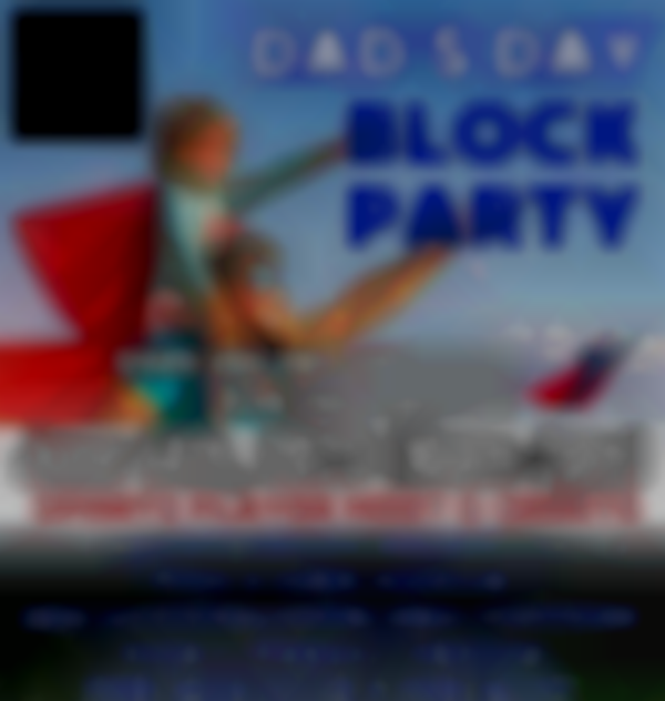 Dad's Day Block Party | June 14th, 2025