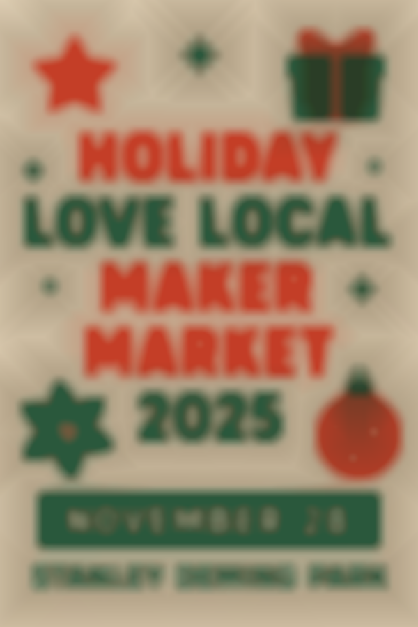 Holiday Love Local Maker Market 2025