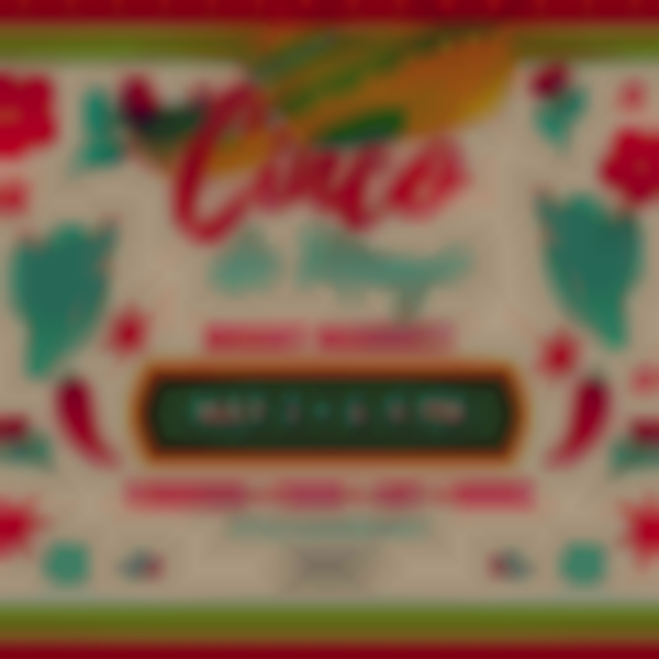 Cinco de Mayo Night Market — Saturday, May 3rd