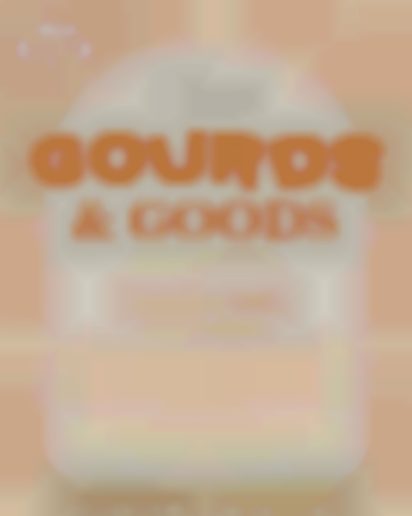 2025 Gourds & Goods Pop-Up Market | Oct 18th
