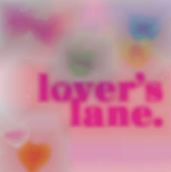 2026 LOVERS LANE | January 31 – February 1