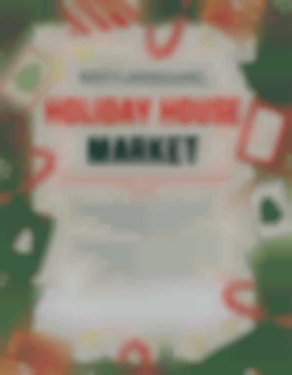 45th Annual Holiday House Market | Nov 8th
