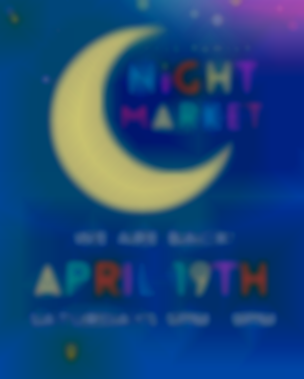 Bell Family Night Market | April 19th