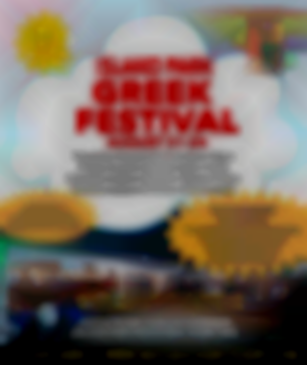 2025 Island Park Greek Festival | Aug 21st-24th