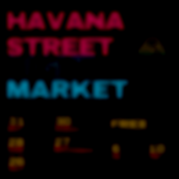 2025 Havana Street Night Market Series (July 26)
