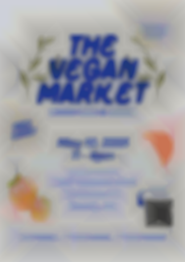 The Vegan Market, Outdoor Edition — SATURDAY, MAY 10, 2025