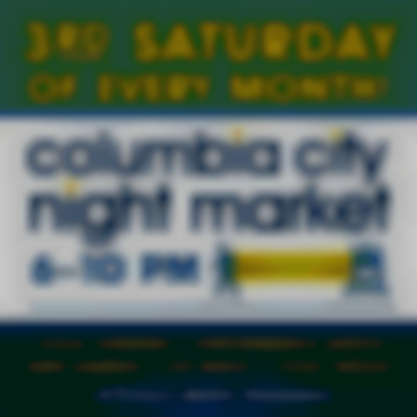 2025 Columbia City Night Market — Saturday, April 19