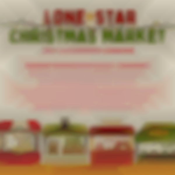 2025 La Vernia Lone Star Christmas Market — Dec 13th