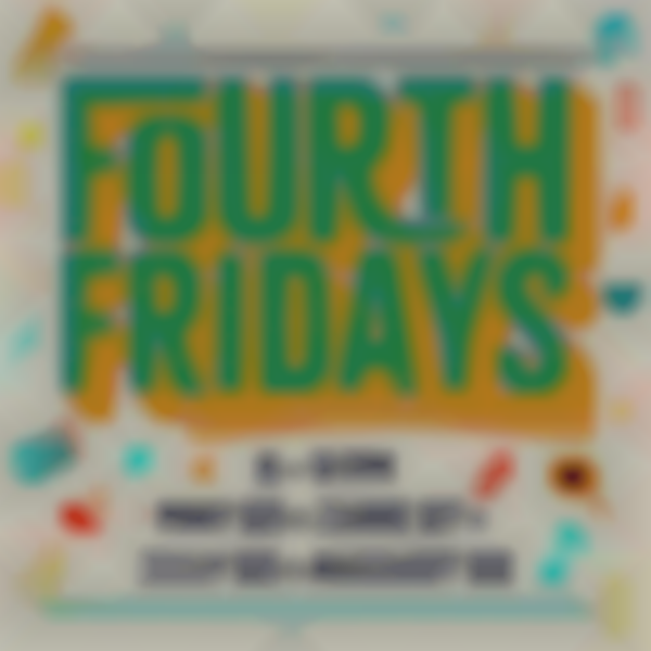 Fourth Fridays - June 27