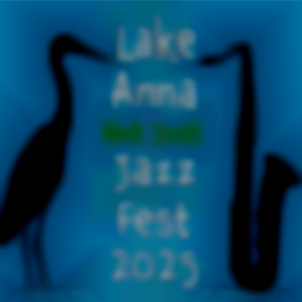 2025 Lake Anna Jazz Fest | September 6-7