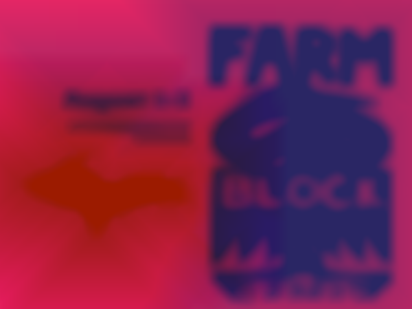 Farm Block Festival 2025