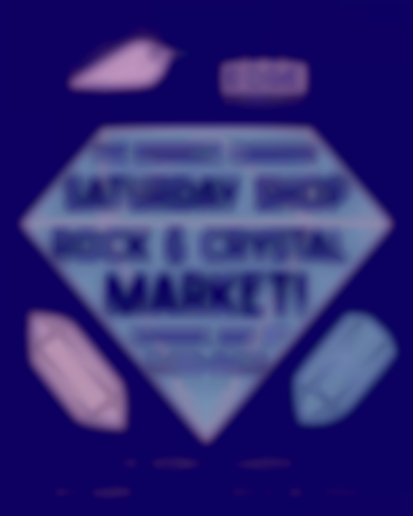 The Bernice Graden Saturday Shop: Rock & Crystal Market | Saturday, May 31st