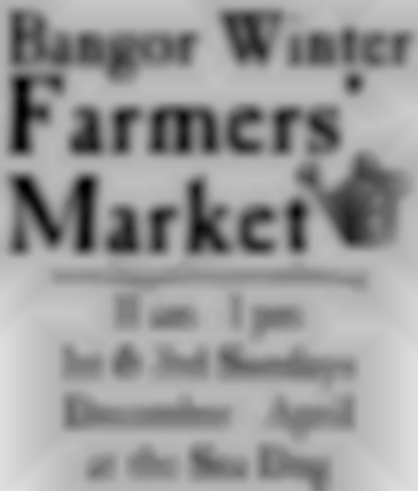 Bangor Farmers Market (Sunday, March 16th)