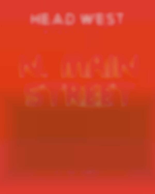 HEAD WEST Marketplace: N. MAIN STREET — MAY 11