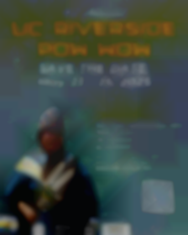 42nd Annual UCR Pow Wow — May 23 - 25, 2025