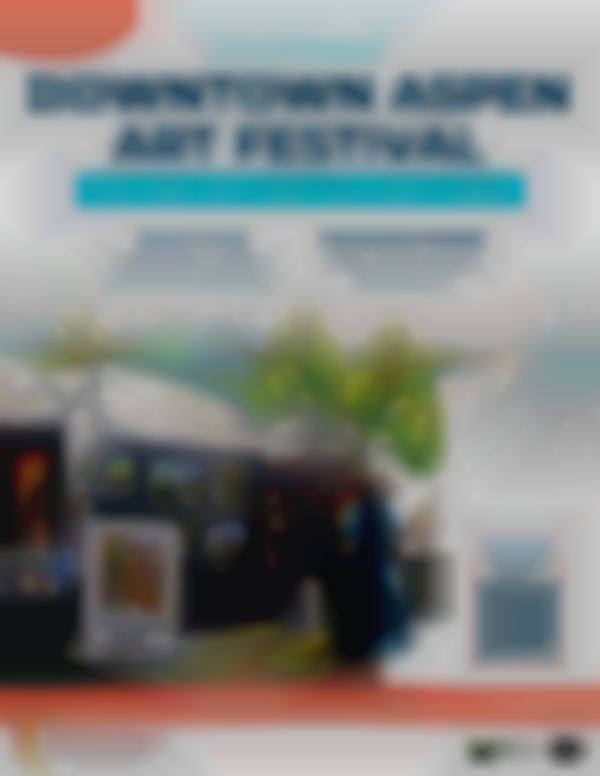 22nd Annual Downtown Aspen Art Festival ~ Jul 11-13