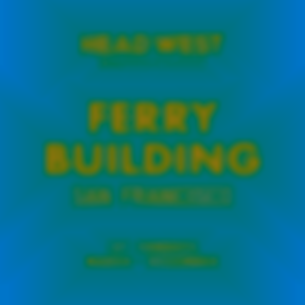 HEAD WEST Marketplace | FERRY BUILDING — SUN, AUG 3