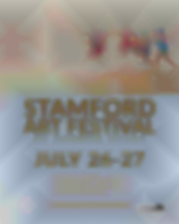 2025 Stamford Art Festival | Jul 26th - 27th