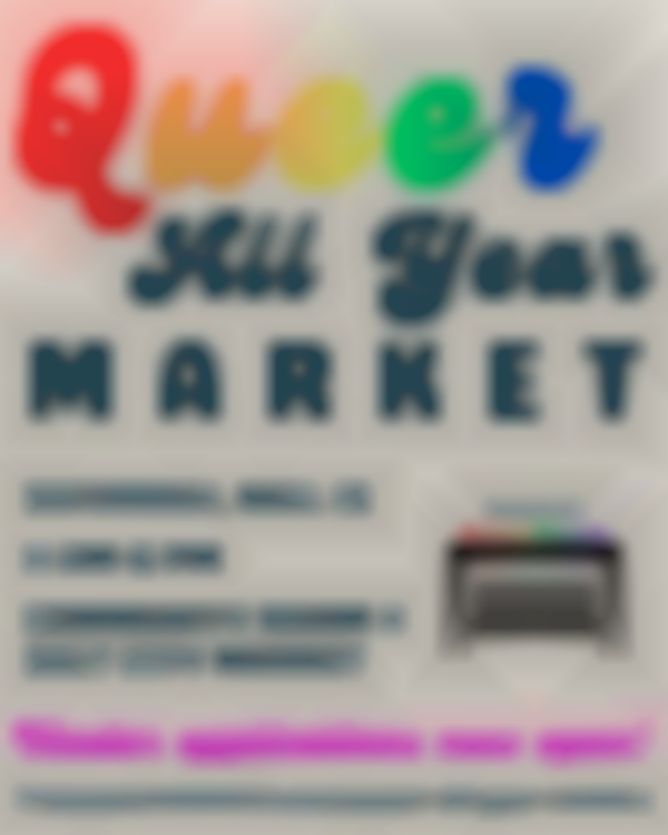 2025 The Queer All Year Market | Saturday (Nov 15th)